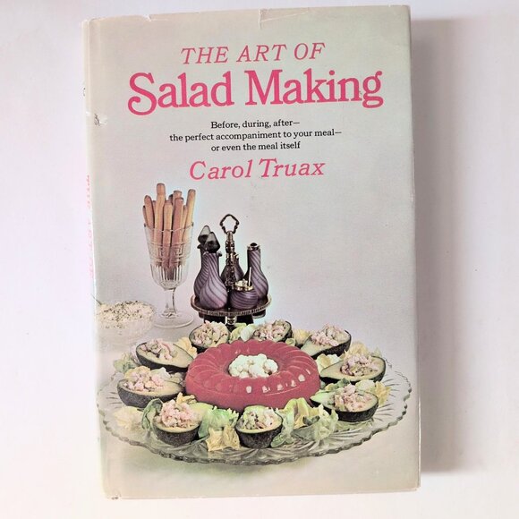 The Art of Salad Making - Carol Truax - 1968 - Picture 1 of 15